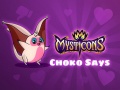 Spel Mysticons Choko Say aanlyn