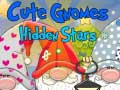 Spel Cute gnome: Verborge sterre aanlyn