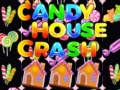 Spel Candy Huis Crash aanlyn