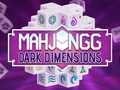 Spel Mahjong Donker Dimensies aanlyn