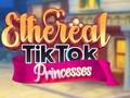 Spel Eteriese TikTok Prinsesse aanlyn