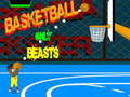 Spel Slegs Bestiae in Basketbal aanlyn