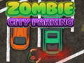 Spel Zombie Stad Parkering aanlyn