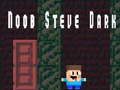 Spel Noob Steve Donker aanlyn