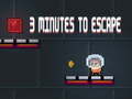 Spel 3 Minute om te ontsnap aanlyn