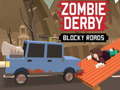 Spel Zombie Derby: Blokstrate aanlyn