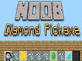 Spel Noob Diamant Pickaxe aanlyn