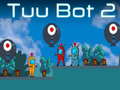 Spel Tuu Bot 2 aanlyn