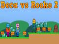 Spel Deca teen Rooko 2 aanlyn