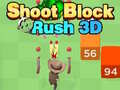 Spel Skiet Blok Rush 3D aanlyn