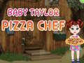 Spel Babale Taylor Pizzakok aanlyn