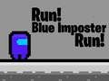 Spel Hardloop! Blou Bedrieër, Hardloop! aanlyn