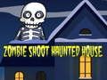 Spel Zombi Skiet: Spookhuis aanlyn