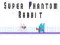 Spel Super Fantoom Haas aanlyn