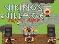 Spel Vikingdorp: Party Hard aanlyn