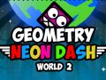 Spel Geometrie: Neon Dash Wêreld 2 aanlyn Spel Geometrie: Neon Dash Wêreld 2 aanlyn
