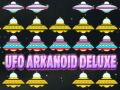Spel UFO Arkanoid Deluxe aanlyn Spel UFO Arkanoid Deluxe aanlyn