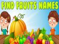 Spel Vind Vrugte Name aanlyn