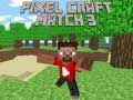 Spel Piksel Craft Wedstryd 3 aanlyn