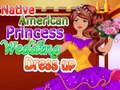 Spel Bruidsrok vir die inheemse Amerikaanse prinses aanlyn