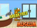 Spel Breek Vry Die Museum aanlyn