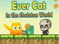 Spel EverCat In Die Skeletwêreld aanlyn
