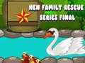 Spel Hen Familie Redingsreeks Finale aanlyn