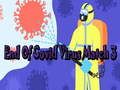 Spel Einde van die Covid-virus: Wedstryd 3 aanlyn