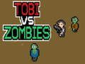 Spel Tobi teen Zombies aanlyn