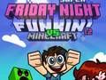 Spel Super Vrydag Nag Funkin Vs Minecraft aanlyn Spel Super Vrydag Nag Funkin Vs Minecraft aanlyn