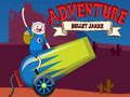 Spel Avontuurlike Tyd: Bullet Jake aanlyn Spel Avontuurlike Tyd: Bullet Jake aanlyn
