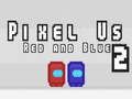 Spel Pixel Ons Rooi en Blou 2 aanlyn