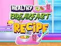 Spel Gesonde Ontbyt Resep aanlyn