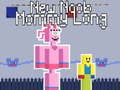Spel Nuwe Noob Mama Lang aanlyn