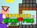 Spel Noob teen Pro Skyblock aanlyn