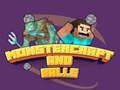 Spel Monstercraft en Balle aanlyn