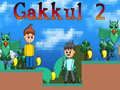 Spel Gakkul 2 aanlyn