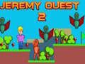 Spel Jeremy Quest 2 aanlyn