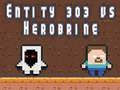 Spel Entiteit 303 teen Herobrine aanlyn