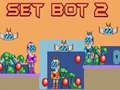 Spel Set Bot 2 aanlyn