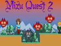 Spel Mizu Quest 2 aanlyn