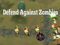 Spel Verdedig teen Zombies aanlyn Spel Verdedig teen Zombies aanlyn