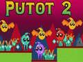 Spel Putot 2 aanlyn