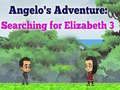 Spel Angelos Avontuur: Soek na Elizabeth 3 aanlyn