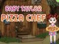 Spel Babale Taylor Pizzakok aanlyn Spel Babale Taylor Pizzakok aanlyn