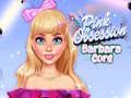 Spel Pienk Obssesie Barbara Core aanlyn