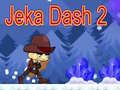 Spel Jeka Dash 2 aanlyn