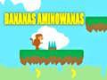 Spel Bananes Aminowanas aanlyn