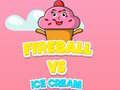 Spel Vuurbal teen Roomys aanlyn