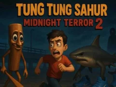 Spel Tung Tung Sahur Midnight Terror 2 aanlyn